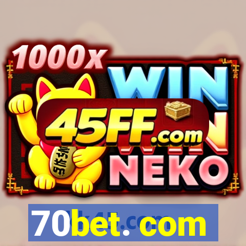 70bet. com